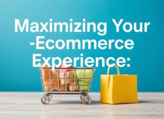 Maximizing Your Ecommerce Experience: Tips and Trends for Online Shopping Maximizing Your Ecommerce Experience: Tips and Trends for Online Shopping