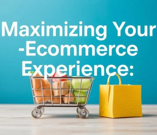 Maximizing Your Ecommerce Experience: Tips and Trends for Online Shopping Maximizing Your Ecommerce Experience: Tips and Trends for Online Shopping