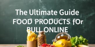 The Ultimate Guide to Buying Wholesale Food Products Online The Ultimate Guide to Purchasing Food Products in Bulk Online