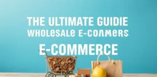 The Ultimate Guide to Wholesale E-Commerce: Tips and Trends for 2023 The Ultimate Guide to Wholesale E-Commerce: Tips and Trends for 2023